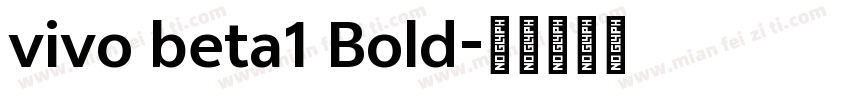 vivo beta1 Bold字体转换